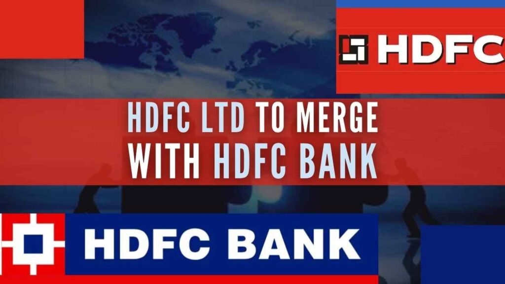 HDFC Limited is set to be merged with HDFC Bank!